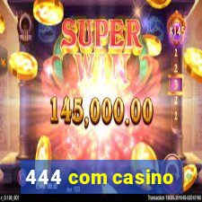 444 com casino